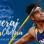 History Of Indian javelin thrower Neeraj Chopra that definitely make you amazed.