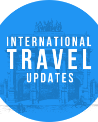 INTERNATIONAL TRAVEL UPDATES